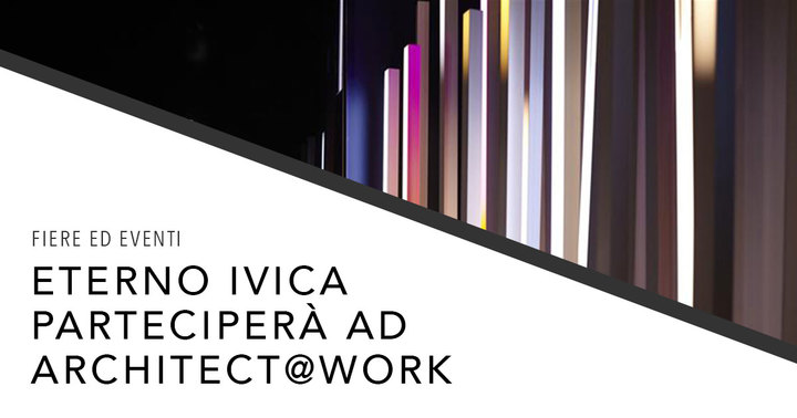 Eterno Ivica per la prima volta ad Architect@work a Lione Eterno Ivica per la prima volta ad Architect@work a Lione