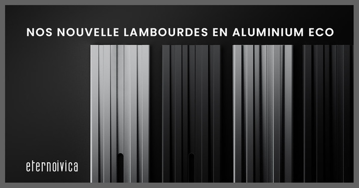 Nos NOUVELLE lambourdes en aluminium ECO Nos NOUVELLE lambourdes en aluminium ECO